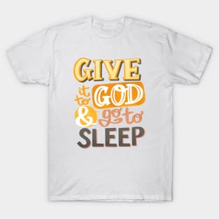 Go to Sleep T-Shirt